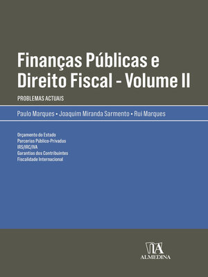 cover image of Finanças Públicas e Direito Fiscal--Volume II--Problemas Actuais